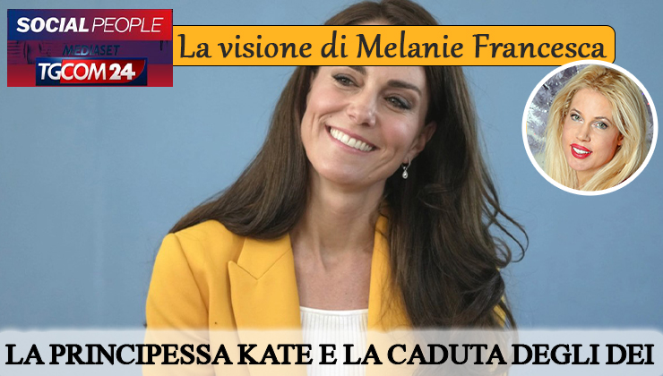 Melanie Francesca TgCom la principessa Kate